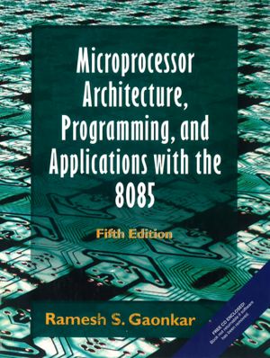 Microprocessor Architecture, Programming, and Applications with the 8085, thumbnail